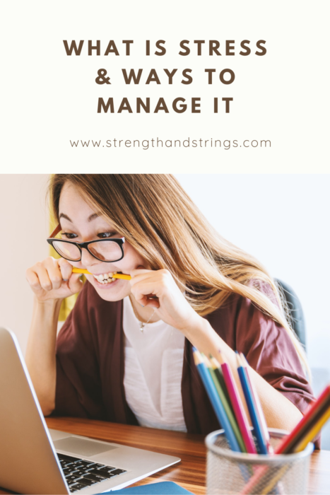 What Is Stress And Ways To Manage It